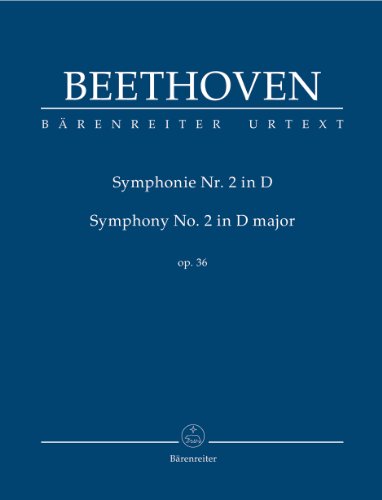 Symphonie Nr. 2 D-Dur op. 36. Symphony No. 2 in D major op. 36. Studienpartitur, Urtextausgabe. BÄRENREITER URTEXT von Baerenreiter